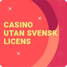 Casinon Utan Svensk Licens – Vad Du Behöver Veta